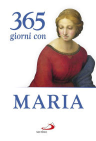 Title: 365 giorni con Maria, Author: Luca Crippa