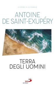 Title: Terra degli uomini, Author: Antoine de Saint-Exupéry