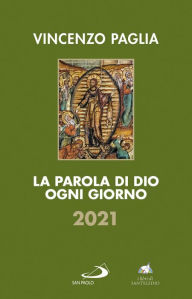 Title: La Parola di Dio ogni giorno 2021, Author: Vincenzo Paglia