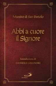 Title: Abbi a cuore il Signore, Author: Maestro di San Bartolo