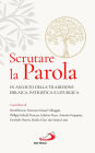 Scrutare la Parola: In ascolto della tradizione ebraica, patristica e liturgica