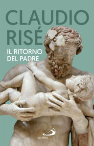 Title: Il ritorno del padre, Author: Claudio Risé