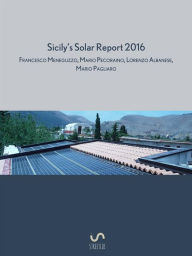 Title: Sicily's solar report 2016, Author: Mario Pagliaro