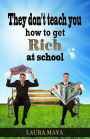 They Don't Teach You How to Get Rich at School