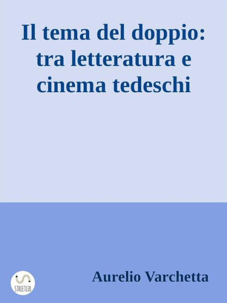 Il tema del doppio: tra letteratura e cinema tedeschi