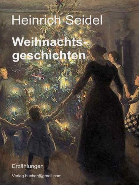 Weihnachtsgeschichten By Heinrich Seidel | EBook | Barnes & Noble®