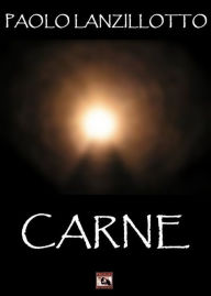 Title: Carne, Author: Paolo Lanzillotto