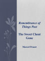 Remembrance of Things Past: The Sweet Cheat Gone