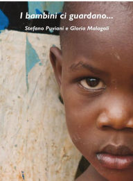 Title: I bambini ci guardano..., Author: Stefano Puviani E Gloria Malagoli