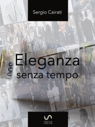Title: Eleganza senza tempo, Author: Sergio Cairati