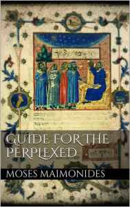 Title: Guide for the perplexed, Author: Moses Maimonides