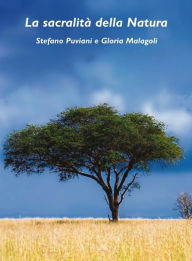 Title: La sacralità della Natura, Author: Stefano Puviani E Gloria Malagoli