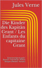 Abenteuer des Kapitän Hatteras / Les aventures du capitaine Hatteras (Zweisprachige Ausgabe: Deutsch - Französisch / Édition bilingue: allemand - français)