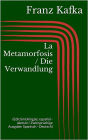 La Metamorfosis / Die Verwandlung (Edición bilingüe: español - alemán / Zweisprachige Ausgabe: Spanisch - Deutsch)