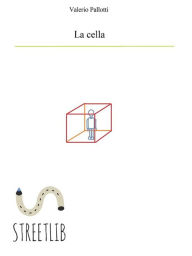 Title: La cella, Author: Valerio Pallotti