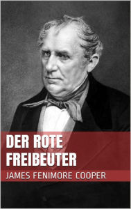 Title: Der rote Freibeuter, Author: James Fenimore Cooper