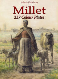 Title: Millet: 237 Colour Plates, Author: Maria Peitcheva