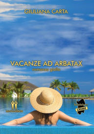 Title: Vacanze ad Arbatax, Author: Giuliana Carta