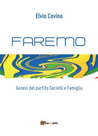Title: Faremo, Author: Elvio Covino