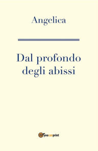 Title: Dal profondo degli abissi, Author: Angelica