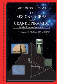 Title: La sezione aurea nella Grande Piramide, Author: Alessandro Beltrami