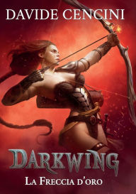 Title: Darkwing vol. 3 - La Freccia d'Oro, Author: Davide Cencini