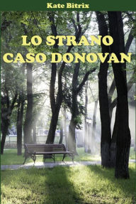 Title: Lo strano caso Donovan, Author: Kate Bitrix