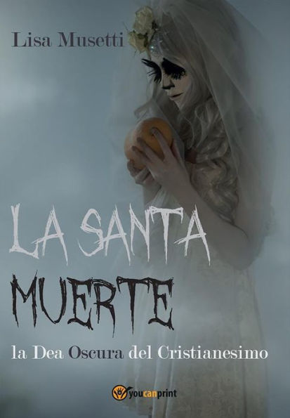 La Santa Muerte, la Dea Oscura del Cristianesimo