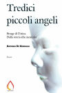 Tredici piccoli angeli: Strage di Ustica. Dalla storia alla memoria