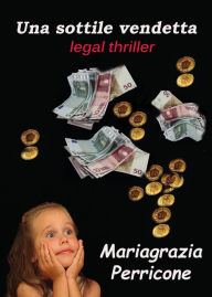 Title: Una sottile vendetta, Author: mariagrazia perricone