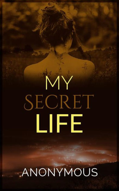 My Secret Life Volume Iii By Anonymous Nook Book Ebook Barnes And Noble®