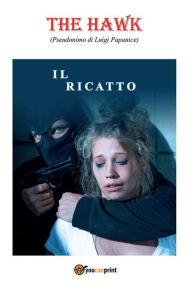 Title: Il ricatto, Author: The hawk