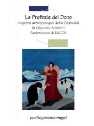 Title: Aspetti Antropologici della gratuità in Giuliano Agresti, Author: Pierluigi Montemagni