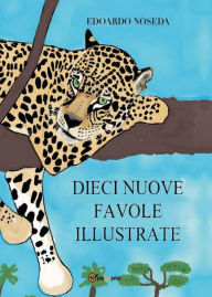 Title: Dieci nuove favole illustrate, Author: Edoardo Noseda