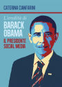 L'eredità di Barack Obama - il Presidente Social Media