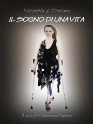 Title: Il sogno di una vita, Author: Nicoletta Di Stefano