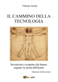 Title: Il cammino della Tecnologia, Author: Vittorio Ariosi
