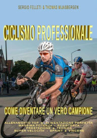 Title: Ciclismo professionale, Author: Sergio Felleti