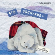 Title: Sto sognando, Author: Nadia Giugliarelli