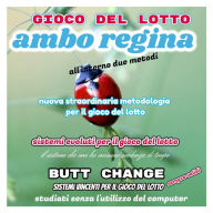 Title: Gioco del Lotto: Ambo Regina sistema evoluto, Author: Mat Marlin