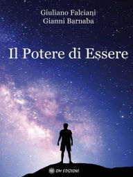 Title: Il Potere Di Essere, Author: Gianni Barnaba