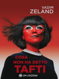 Title: Cosa Non Ha Detto Tafti, Author: Vadim Zeland