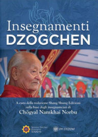 Title: Insegnamenti Dzogchen, Author: Chögyal Namkhai Norbu
