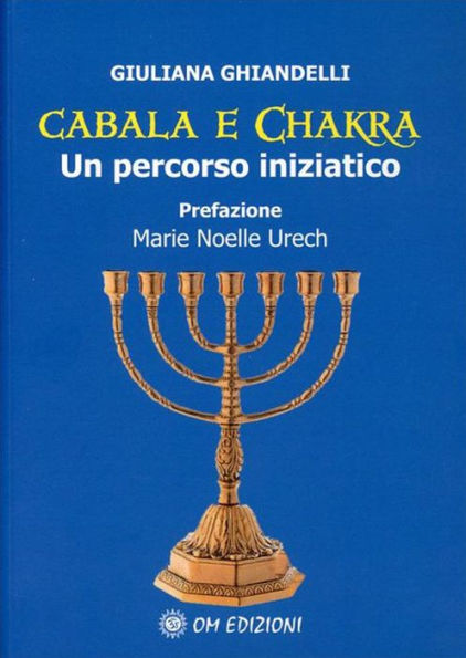 Cabala e Chakra: Un percorso iniziatico