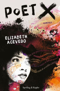 Title: Poet X, Author: Elizabeth Acevedo