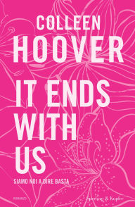 Title: It Ends with Us (versione italiana), Author: Colleen Hoover