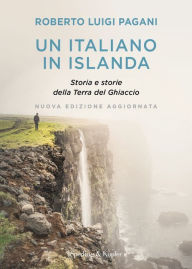 Title: Un italiano in Islanda, Author: Roberto Luigi Pagani