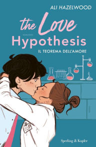 Title: Il teorema dell'amore (The Love Hypothesis), Author: Ali Hazelwood