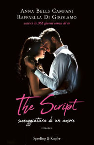 Title: The Script, Author: Anna Bells Campani