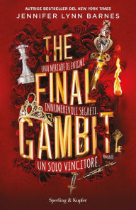 Title: The final gambit (edizione italiana), Author: Jennifer Lynn Barnes